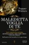 [Indebted 05] • Maledetta Voglia Di Te (The Indebted Series Vol. 5)